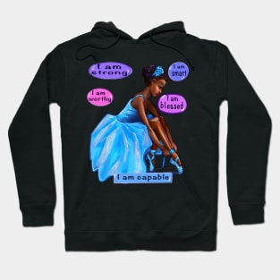 Positive Affirmations balerina African American girl inspirational Gifts for women black girl affirmation Hoodie